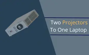 Connect Two Projectors To One Laptop