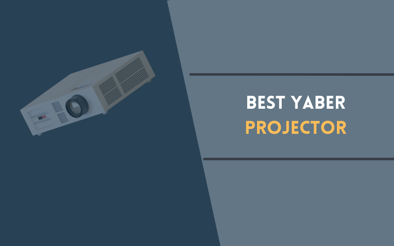 best yaber projector