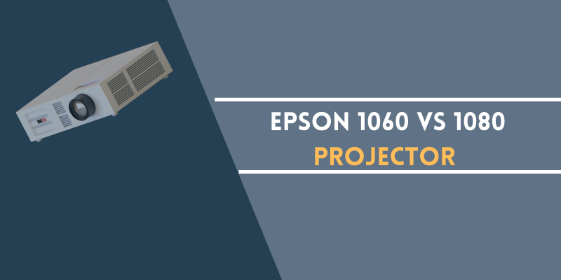 Epson 1060 vs 1080