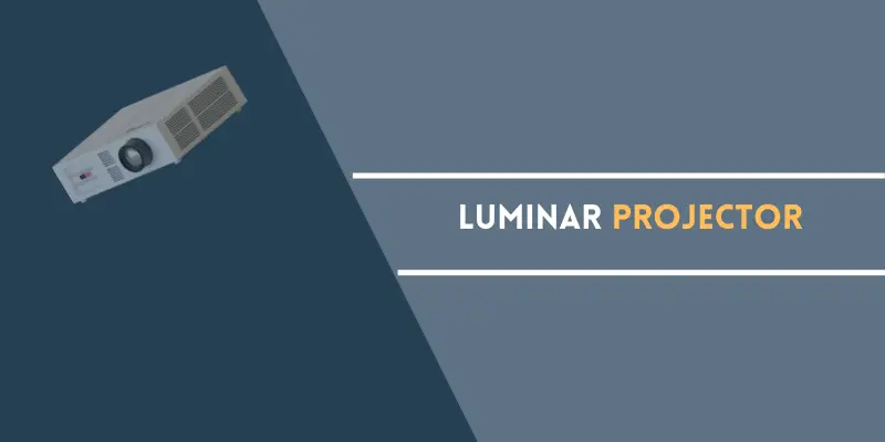 Luminar Projector