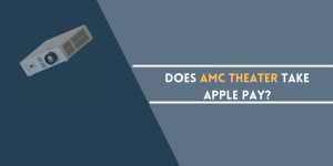 Does AMC Theater Take Apple Pay